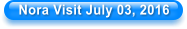 Nora Visit July 03, 2016