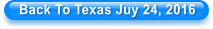 Back To Texas Juy 24, 2016