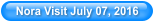 Nora Visit July 07, 2016