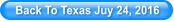 Back To Texas Juy 24, 2016